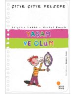 Çıtır Çıtır Felsefe 17 - Yaşam ve Ölüm
