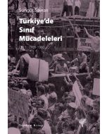 Türkiye’de Sınıf Mücadeleleri