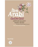 Özün Özü İbn Arabi