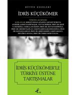 İdris Küçükömer’le Türkiye Üstüne Tartışmalar
