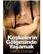 Keşkelerin Gölgesinde Yaşamak