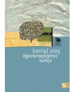 Öğretemediğimiz Türkçe