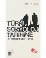 Türk Sosyoloji Tarihine Eleştirel Bir Katkı