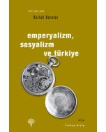 Emperyalizm, Sosyalizm ve Türkiye