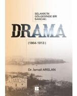 Selanik'in Gölgesinde Bir Sancak - Drama (1864-1913)