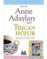 Anne Adayları İçin Bir Fincan Huzur