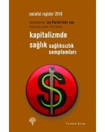 Kapitalizmde Sağlık - Sağlıksızlık Semptomları