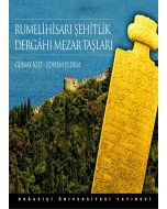 Rumelihisarı Şehitlik Dergahı Mezar Taşları