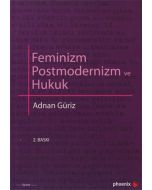 Feminizm Postmodernizm ve Hukuk
