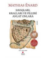 Savaşları, Kralları ve Filleri Anlat Onlara