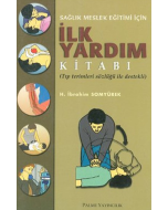 Sağlık Meslek Eğitimi İçin İlk Yardım Kitabı
