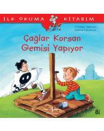 Çağlar Korsan Gemisi Yapıyor