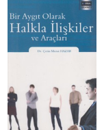 Bir Aygıt Olarak Halkla İlişkiler ve Araçları