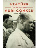 Atatürk ve Can Yoldaşı Nuri Conker