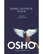Kader, Özgürlük ve Ruh