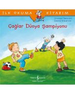 İlk Okuma Kitabım - Çağlar Dünya Şampiyonu
