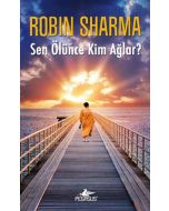 Sen Ölünce Kim Ağlar?