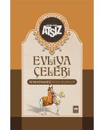 Evliya Çelebi Seyahatnamesi'nden Seçmeler