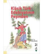 Klasik Türk Edebiyatının Peşinden