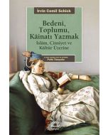 Bedeni, Toplumu, Kainati Yazmak
