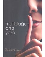 Mutluluğun Arsız Yüzü