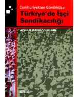 Türkiye'de İşçi Sendikacılığı