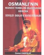 Osmanlı'nın Manevi Temelini Oluşturan Gerçek