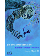 Sinema Araştırmaları: Kuramlar, Kavramlar, Yaklaşımlar