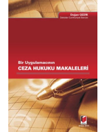 Bir Uygulamacının Ceza Hukuku Makaleleri