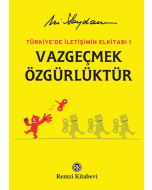 Vazgeçmek Özgürlüktür (Ciltli)