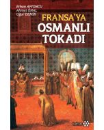 Fransa’ya Osmanlı Tokadı
