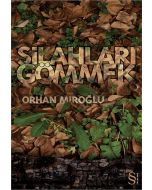 Silahları Gömmek