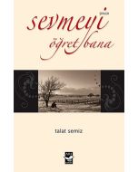 Sevmeyi Öğret Bana