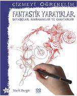 Çizmeyi Öğrenelim - Fantastik Yaratıklar Savaşçılar Kahramanlar ve Canavarlar