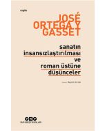 Sanatın İnsansızlaştırılması ve Roman Üstüne Düşünceler