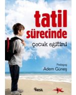 Tatil Sürecinde Çocuk Eğitimi