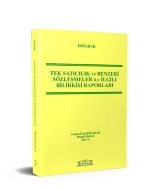 Tek Satıcılık ve Benzeri Sözleşmeler ile İlgili Bilirkişi Raporları