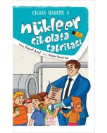 Çılgın Hademe 4 - Nükleer Çikolata Fabrikası