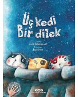 Üç Kedi Bir Dilek (Ciltli)