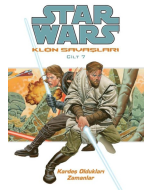 Star Wars Klon Savaşları Cilt: 7 - Kardeş Oldukları Zamanlar