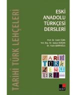 Tarihi Türk Lehçeleri - Eski Anadolu Türkçesi Dersleri