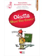 Okulla Nasıl Baş Etsem?