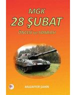 MGK 28 Şubat Öncesi ve Sonrası