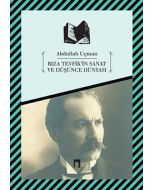 Rıza Tevfik'in Sanat ve Düşünce Dünyası