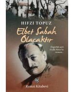 Elbet Sabah Olacaktır
