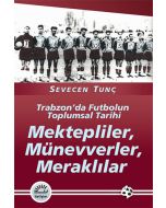 Mektepliler, Münevverler, Meraklılar