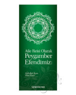 Aile Reisi Olarak Peygamber Efendimiz