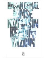 Kimse Kızmasın Kendimi Yazdım