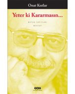 Yeter ki Kararmasın...