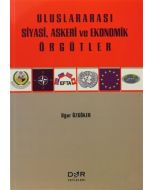 Uluslararası Siyasi, Askeri ve Ekonomik Örgütler